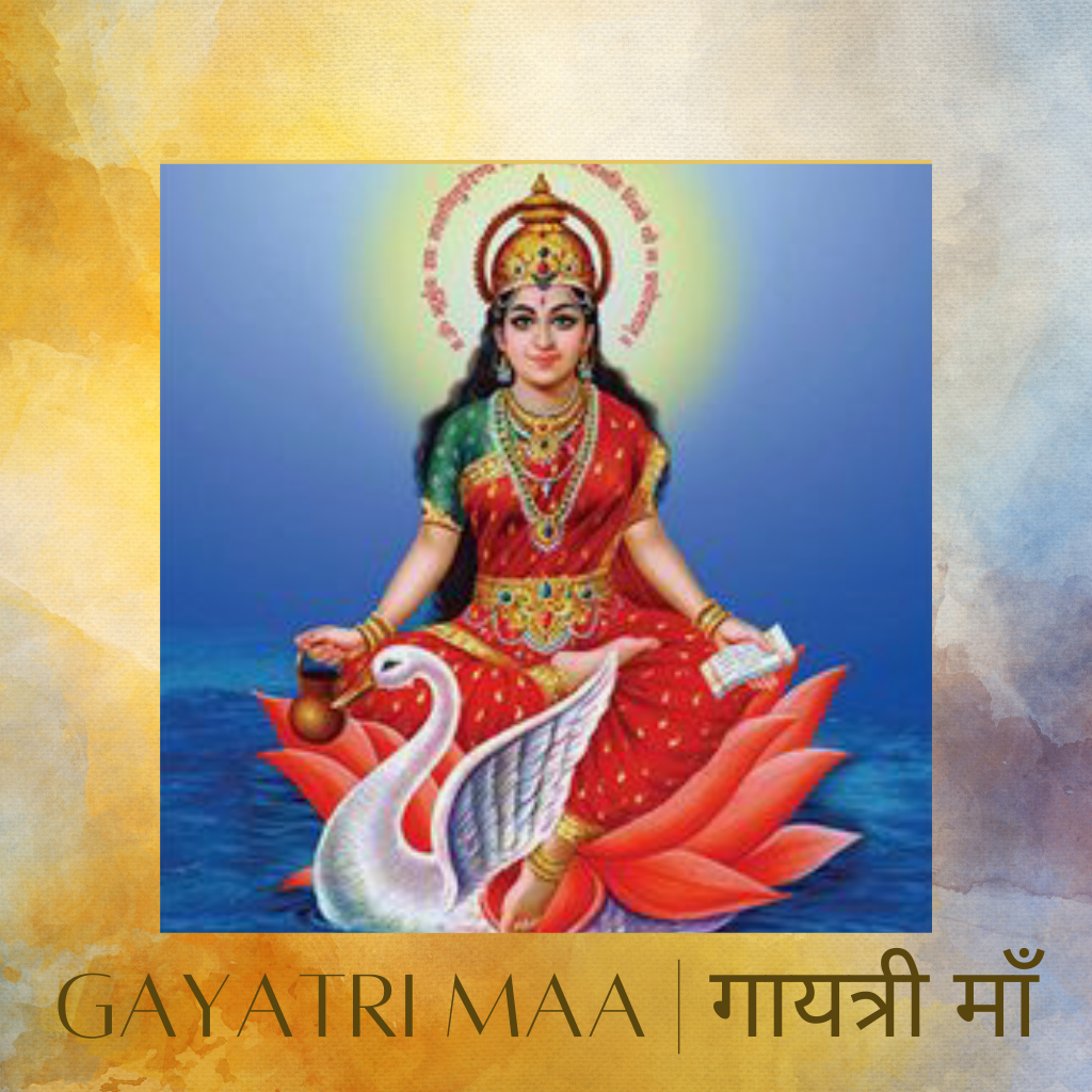 Gyatri Maa ji