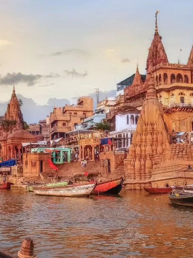 10 Reasons to Visit India's Sacred City Kashi at Once in Life - Mantram