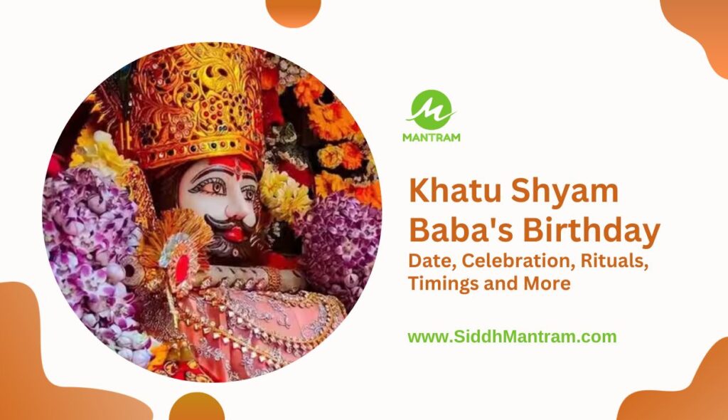 Khatu Shyam Babas Birthday 2023 Date Celebration Rituals Timings